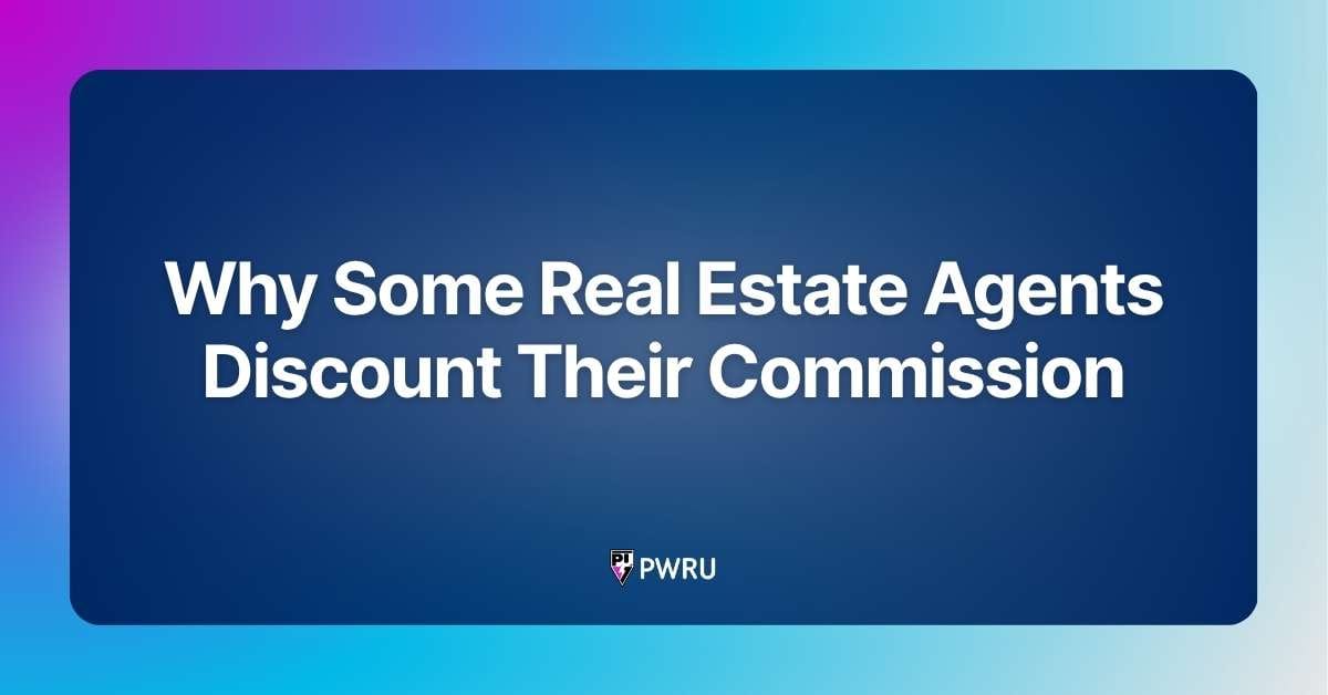 Why Some Real Estate Agents Discount Their Commission