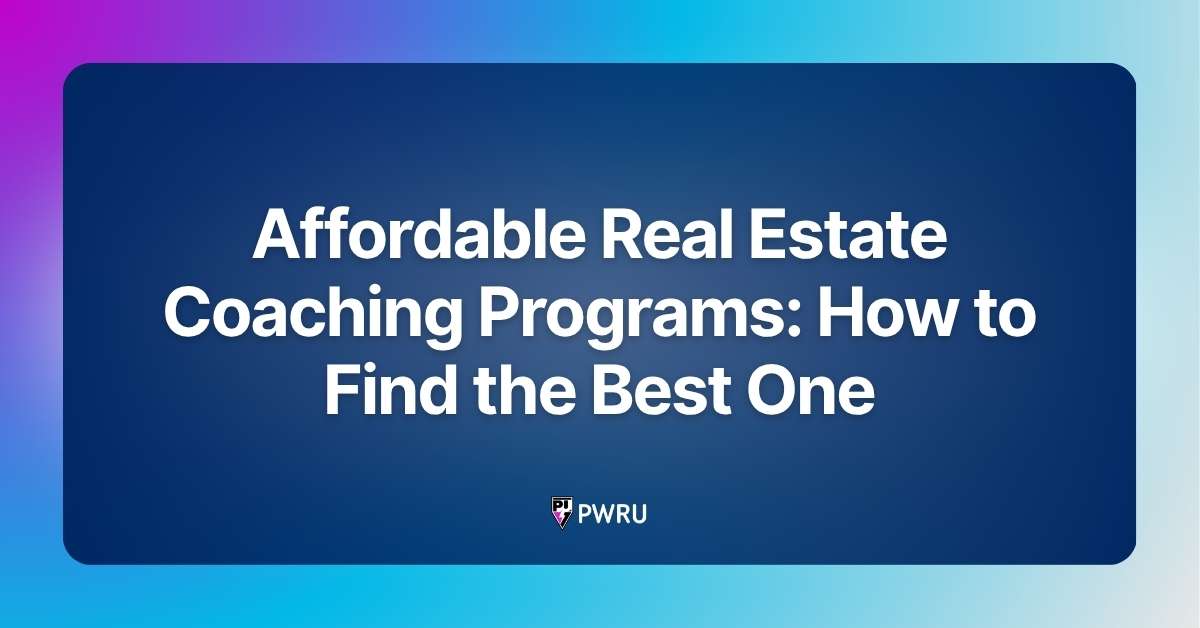 Affordable Real Estate Coaching Programs: How to Find the Best One