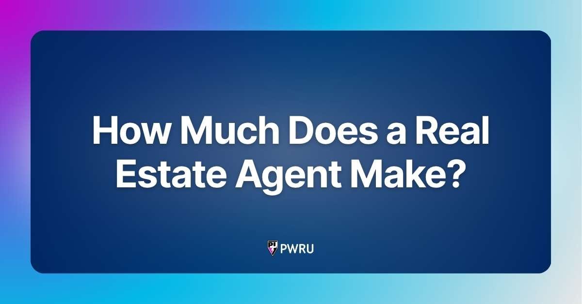 How Much Does a Real Estate Agent Make?