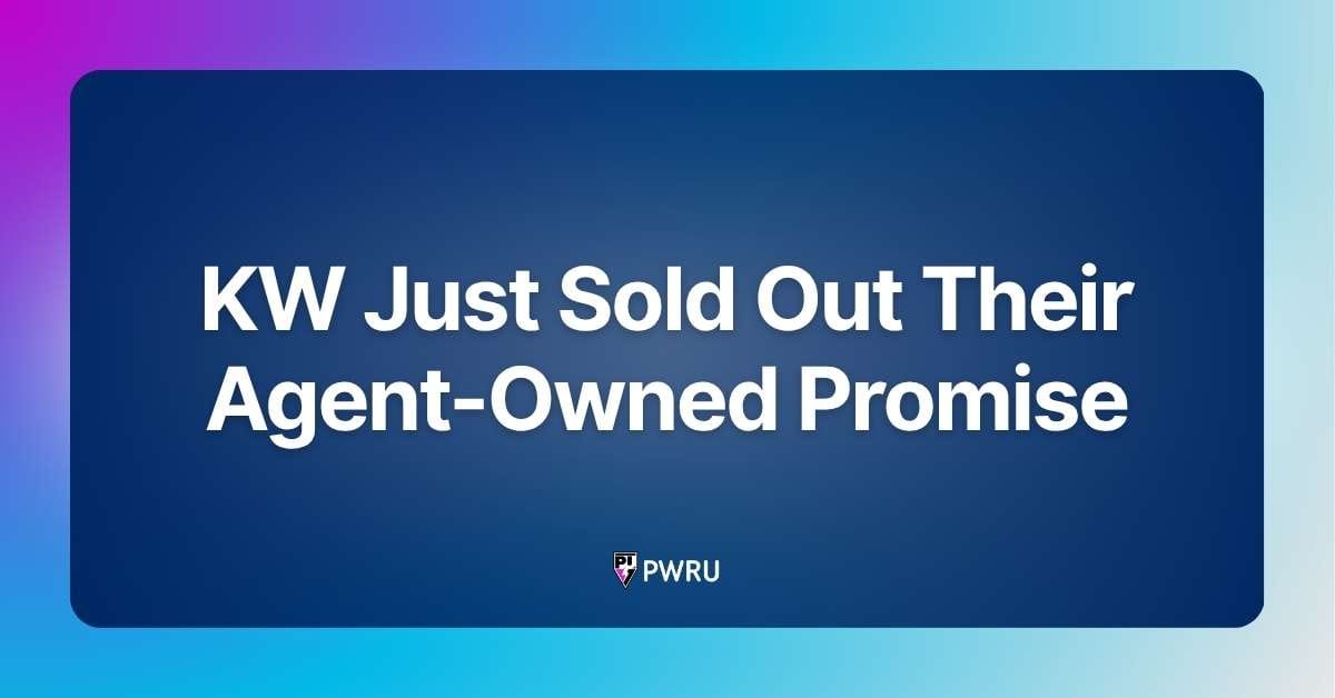 KW Just Sold Out Their Agent-Owned Promise