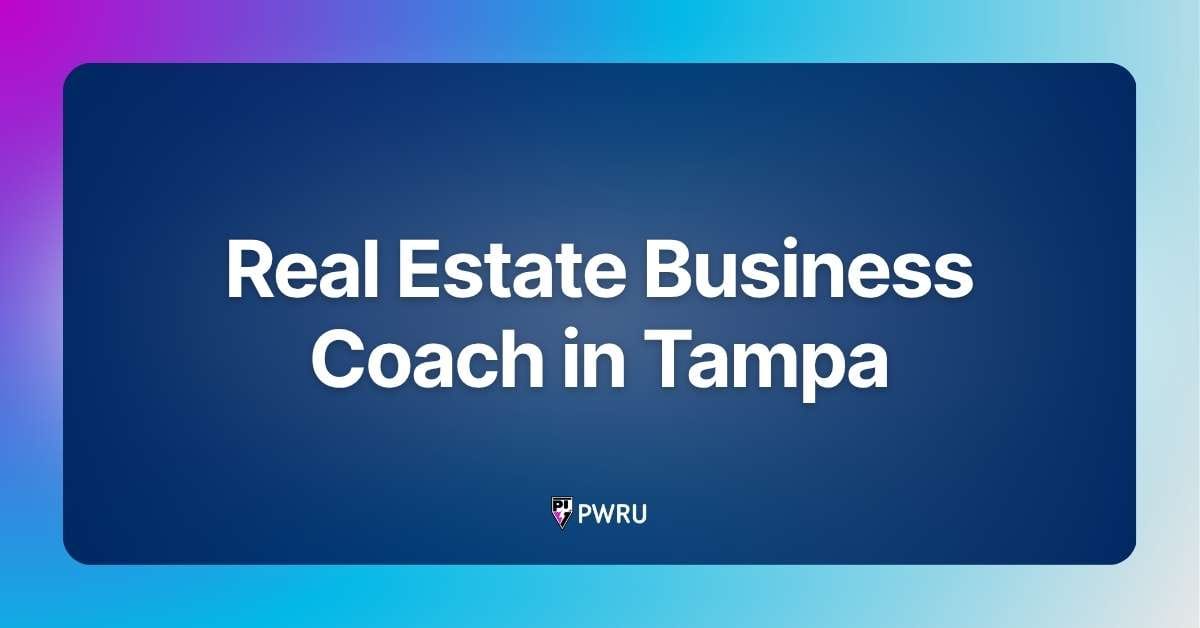 Real Estate Business Coach in Tampa