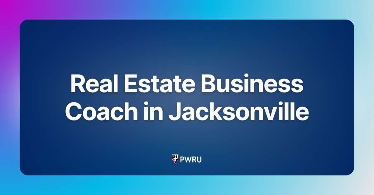 Real Estate Business Coach in Jacksonville